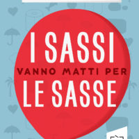 I sassi vanno matti per le sasse