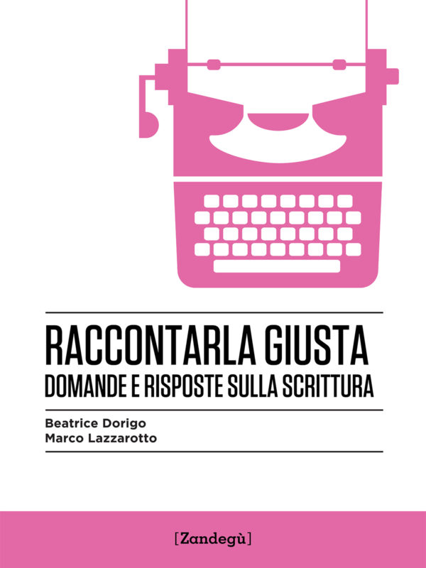 Raccontarla giusta