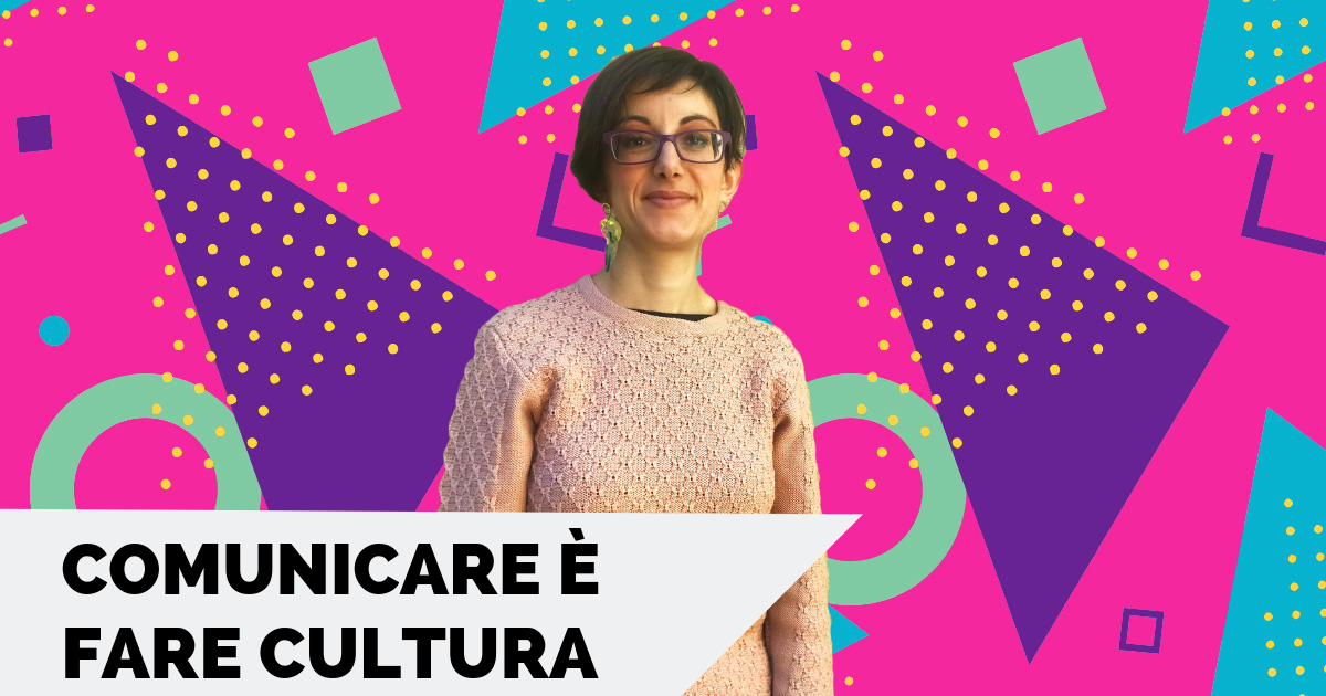 Comunicare è fare cultura